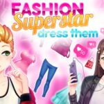 Fashion Superstar : Dress Them